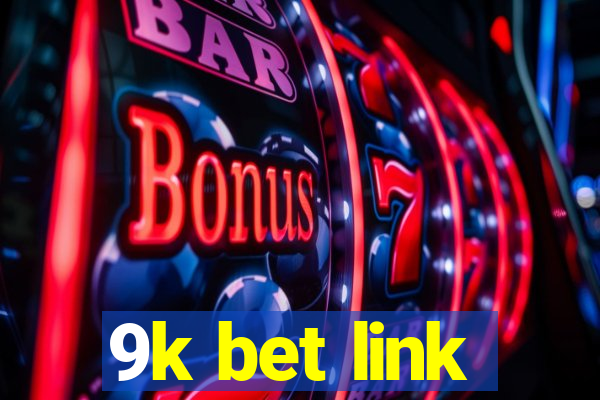 9k bet link